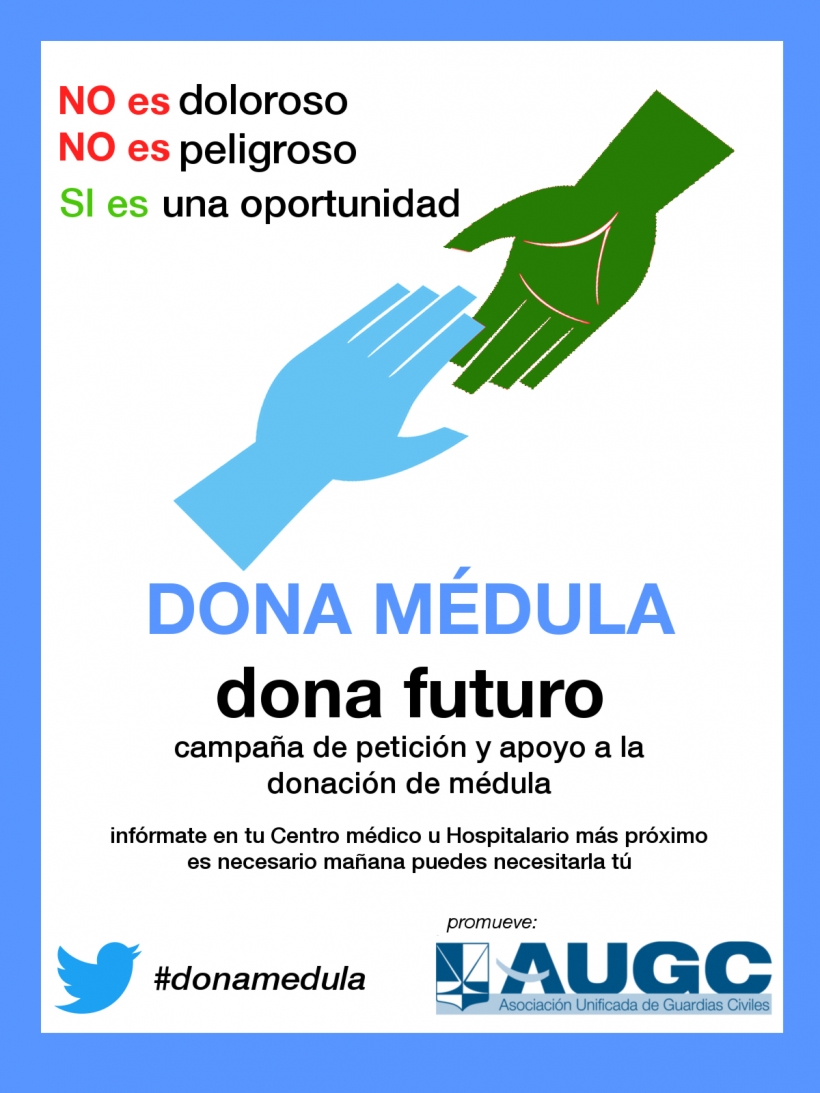 Cartel de campaña de donación de médula ósea entre guardias civiles. Cartel de campaña de donación de médula ósea entre guardias civiles.