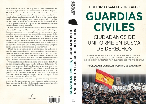 Cubierta de 'Guardias Civiles, ciudadanos uniformados en busca de derechos'. Cubierta de 'Guardias Civiles, ciudadanos uniformados en busca de derechos'.